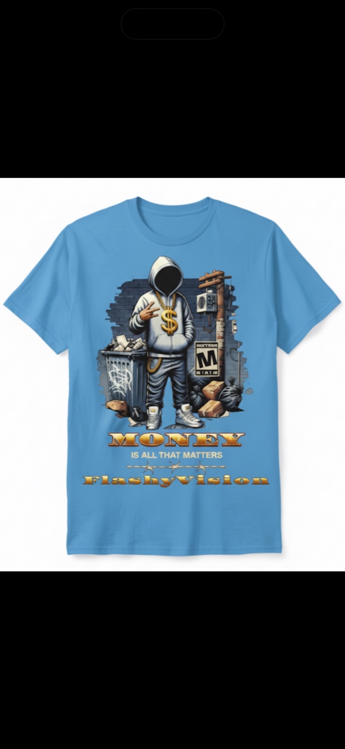 Light Blue Money Is All That Matters Tee